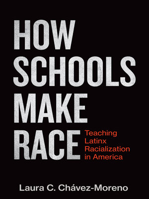 cover image of How Schools Make Race